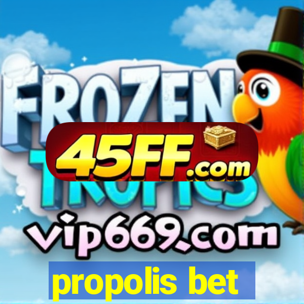 propolis bet